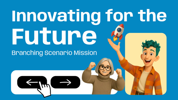 Branching Scenario Mission: Innovating for the Future